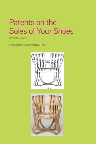 Patents on the Soles of Your Shoes (Volume II, 2014)