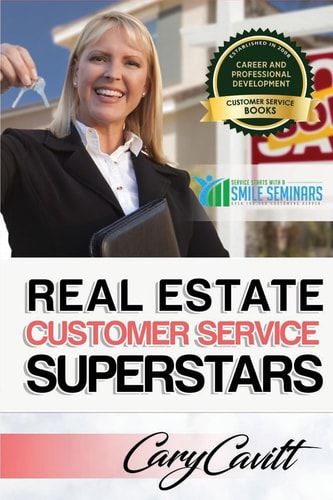 Real Estate Customer Service Superstars Six Attitudes That Bring Out Our Best