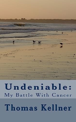 Undeniable : My Battle With Cancer