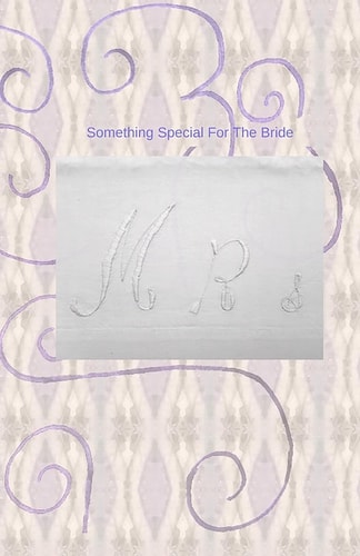Something Special For The Bride