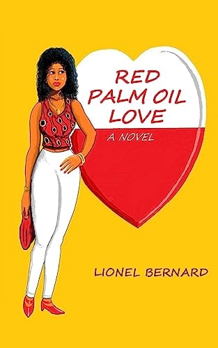 Red Palm Oil Love A Novel