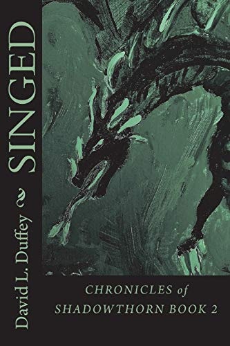 Singed Shadowthorn Chronicles Book 2