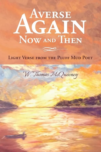 Averse Again Now and Then Light Verse from the Pluff Mud Poet