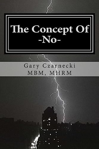 The Concept of No How to Take Responsibility and Let Your No Be No