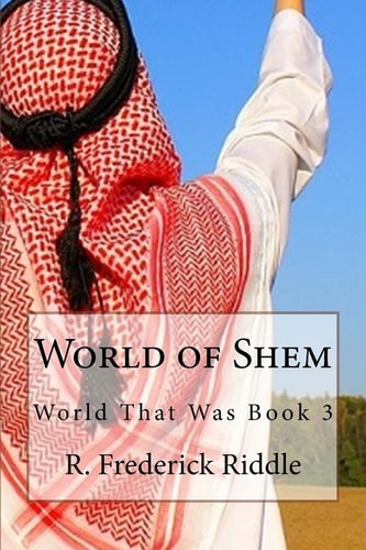World of Shem The World That Was