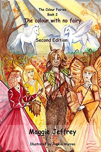 The Colour with No Fairy Book 2 in the Colour Faries Series