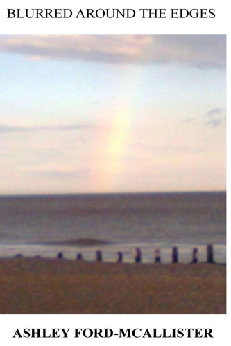 Blurred Around The Edges