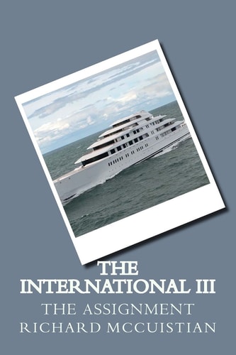 The International III The Assignment