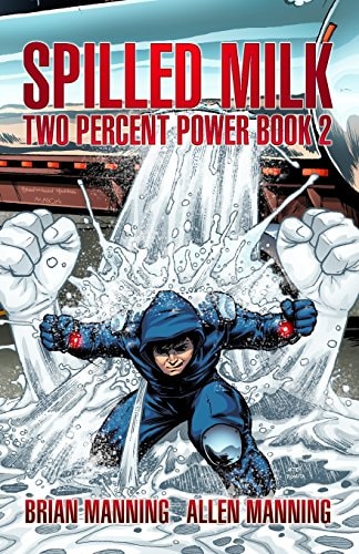 Spilled Milk Two Percent Power Book 2