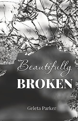Beautifully Broken