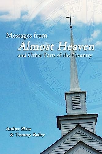 Messages from Almost Heaven And Other Parts of the Country