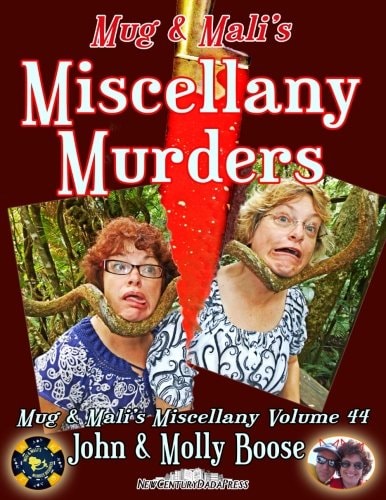 Mug and Mali's Miscellany Murders Mug and Mali's Miscellany Volume 44