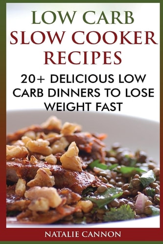 Low Carb Slow Cooker Recipes 20+ Delicious Low Carb Dinners To Lose Weight Fast