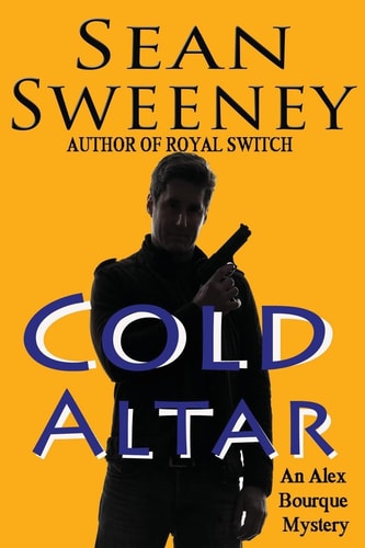 Cold Altar An Alex Bourque Mystery