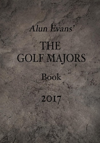 Alun Evans' The Golf Majors Book, 2017