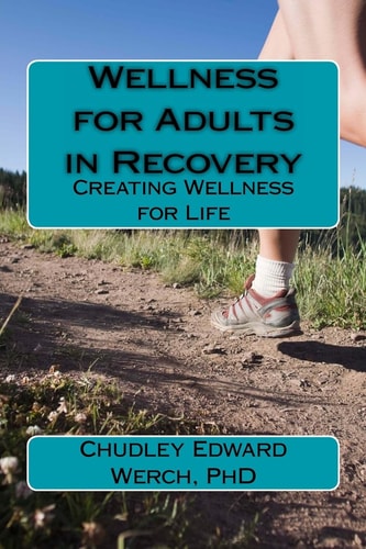 Wellness for Adults in Recovery Creating Wellness for Life