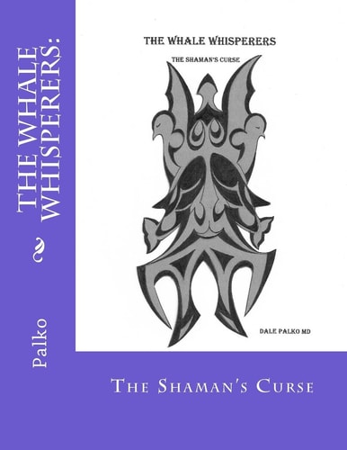 The Whale Whisperers : The Shaman's Curse