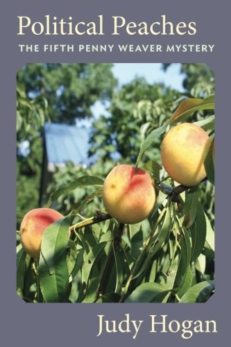 Political Peaches : The Fifth Penny Weaver Mystery