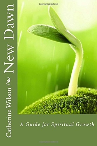 New Dawn A Guide for Spiritual Growth