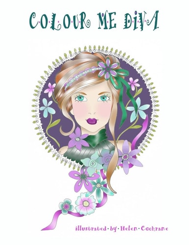 Colour Me Diva A Colouring Book with Pages of Delightful Divas, Waiting to Be Contoured and Coloured