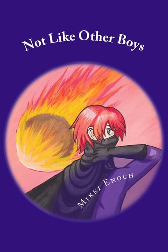 Not Like Other Boys A Masks of a Superhero Story