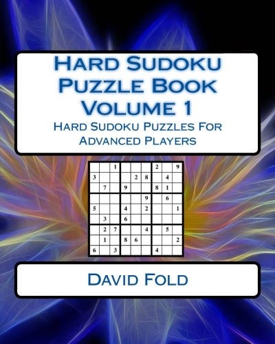 Hard Sudoku Puzzle Book Volume 1 Hard Sudoku Puzzles For Advanced Players