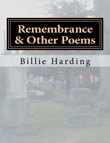 Remembrance and Other Poems Vignettes and Poetry