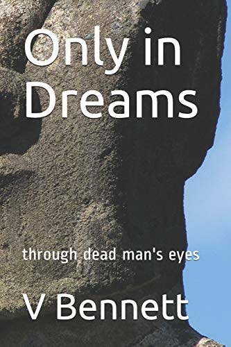 Only in Dreams Through Dead Man's Eyes