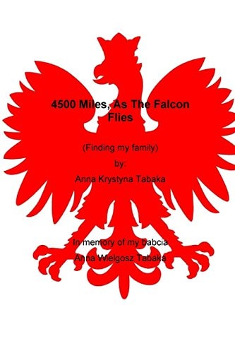 4500 Miles, As The Falcon Flies Finding My Family