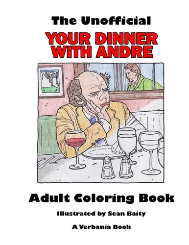The Unofficial Your Dinner With Andre Adult Coloring Book