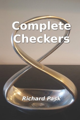 Complete Checkers A Guide for the 21st Century