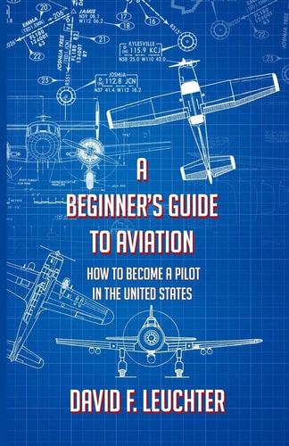 A Beginner's Guide to Aviation How to Become a Pilot in the United States