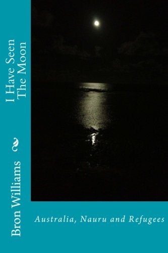 I Have Seen The Moon Reflections on Nauru