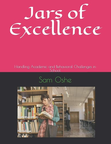 Jars of Excellence Handling Academic and Behavioral Challenges in School