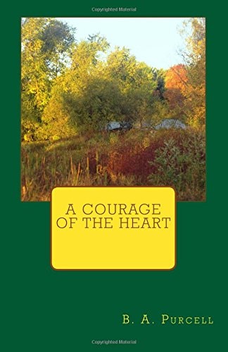 A Courage Of The Heart