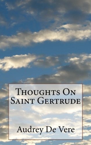 Thoughts On Saint Gertrude