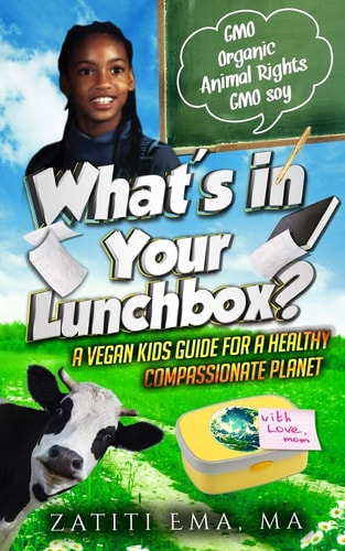 What's In Your Lunch Box? A Vegan Kids Guide To Healthy Compassionate Eating