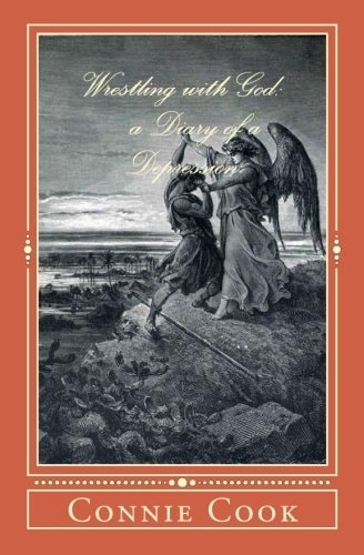 Wrestling with God A Diary of a Depression