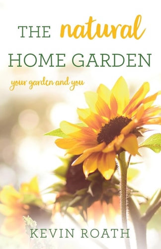 The Natural Home Garden Your Garden and You