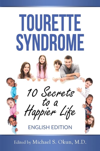 Tourette Syndrome 10 Secrets to a Happier Life : Tourette Treatment Tips