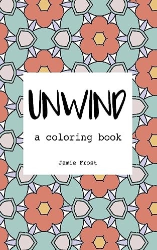 Unwind A Coloring Book