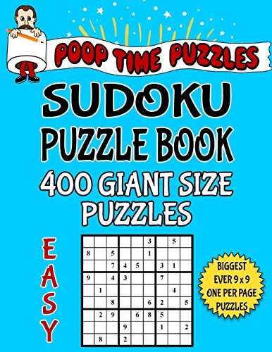Poop Time Puzzles Sudoku Puzzle Book, 400 Easy Giant Size Puzzles One Gigantic Puzzle Per Letter Size Page