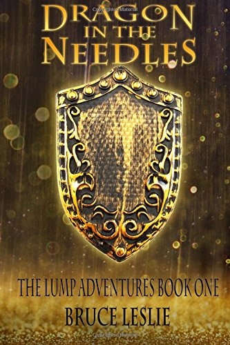 Dragon In The Needles The Lump Adventures Book One
