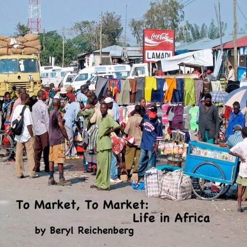 To Market, To Market Life in Africa