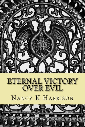 Eternal Victory Over Evil Holding on in a House That Hurts