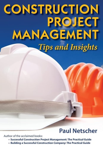 Construction Project Management Tips and Insights