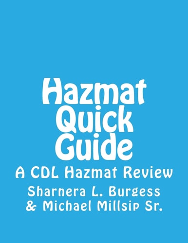 Hazmat Quick Guide A CDL Hazmat Review