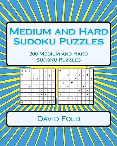 Medium and Hard Sudoku Puzzles 200 Medium and Hard Sudoku Puzzles