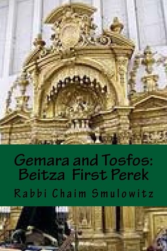 Gemara and Tosfos: Beitza 2a-15a