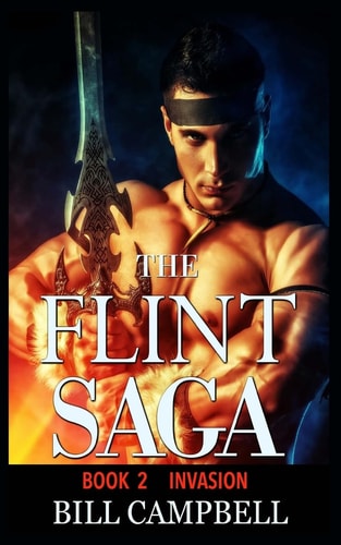 Epic Fantasy Adventure THE FLINT SAGA - Book 2 - Invasion: Young Adult Fantasy